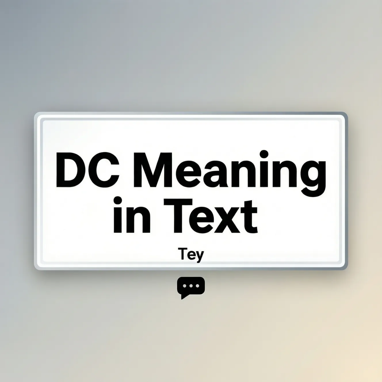 DC Meaning in Text