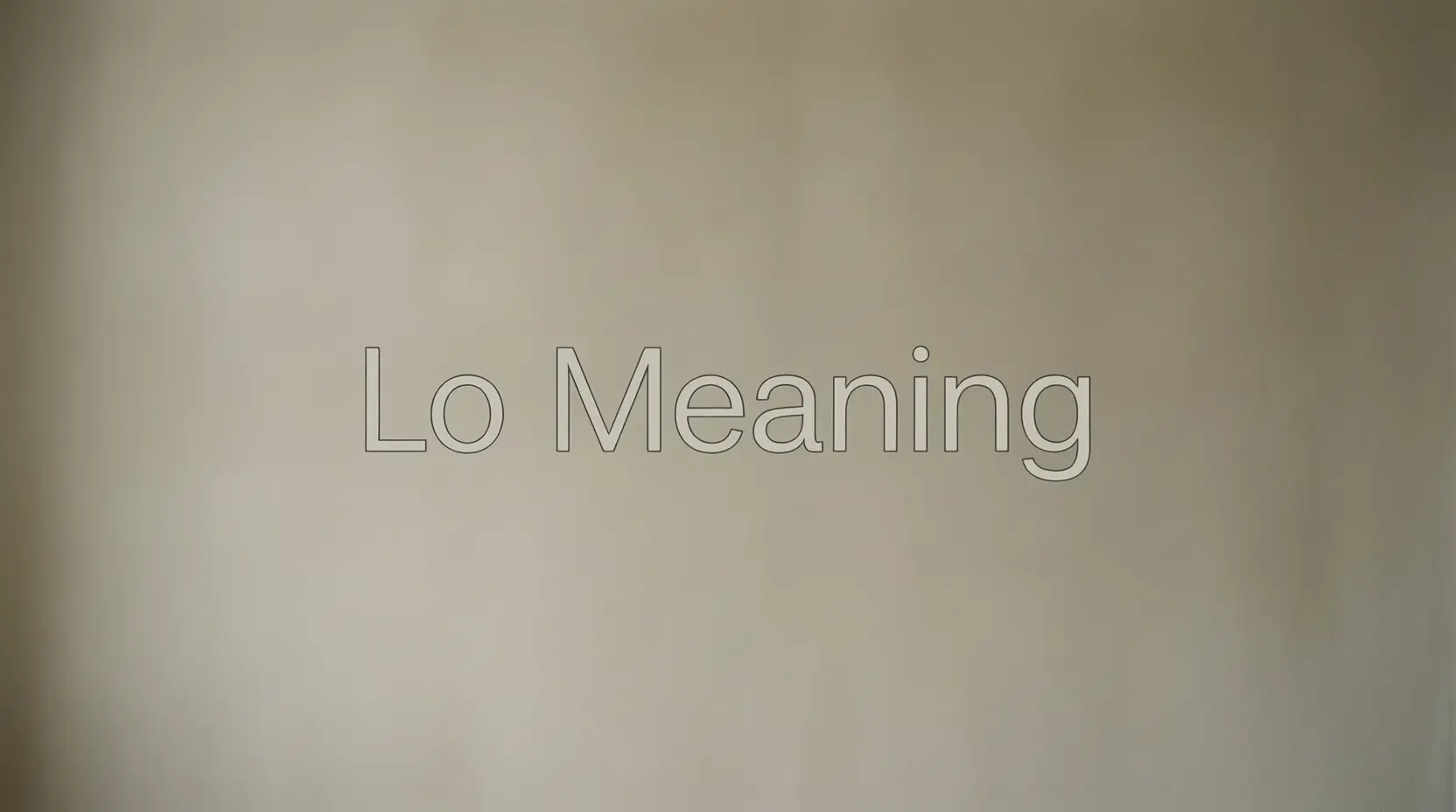 Lo Meaning