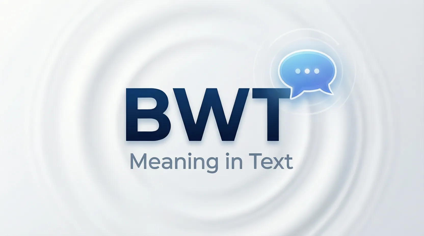 BWT Meaning in Text