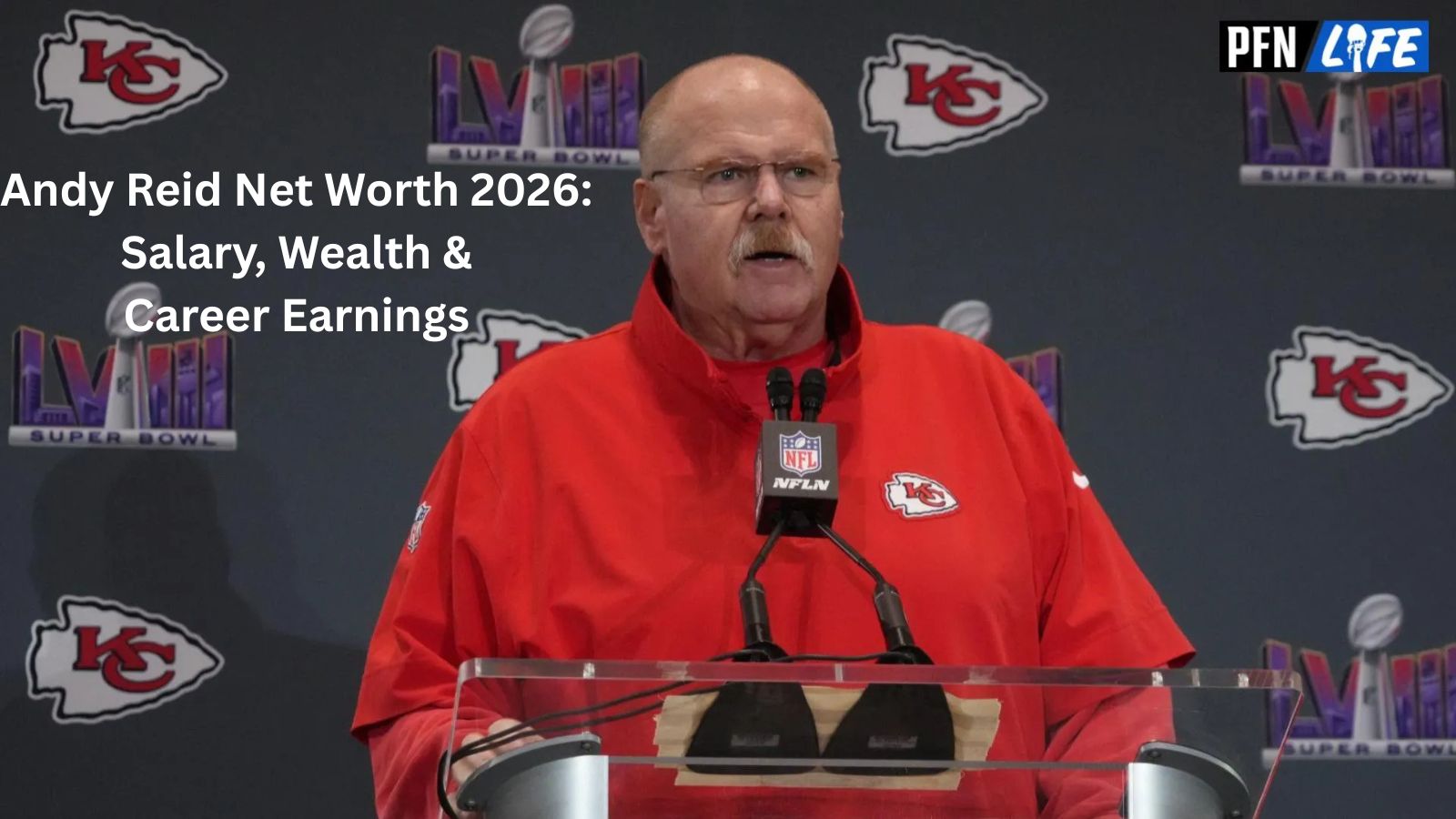 Andy Reid Net Worth 2026: Salary Wealth & Career Earnings